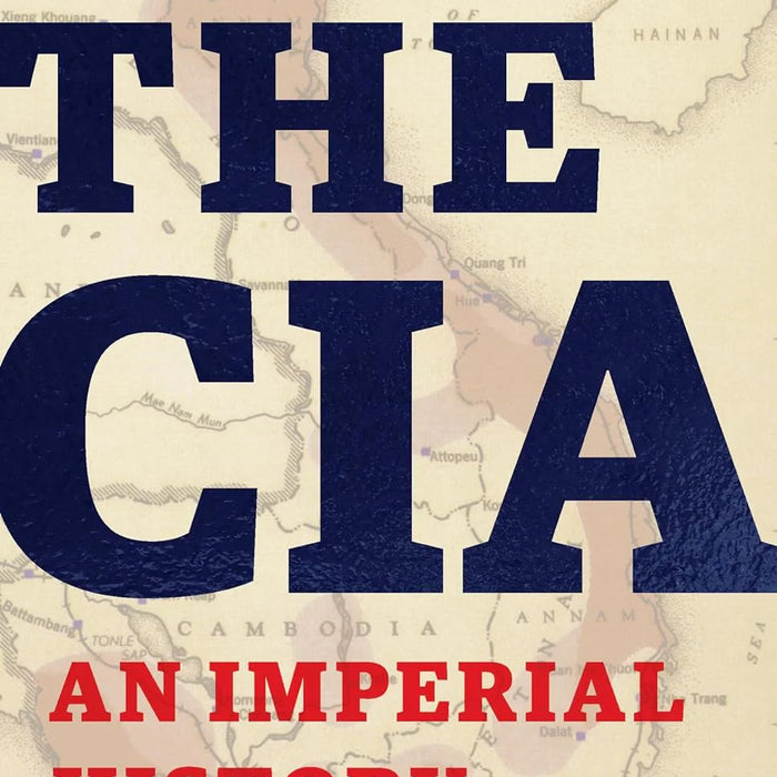The CIA An Imperial History Book by Hugh Wilford