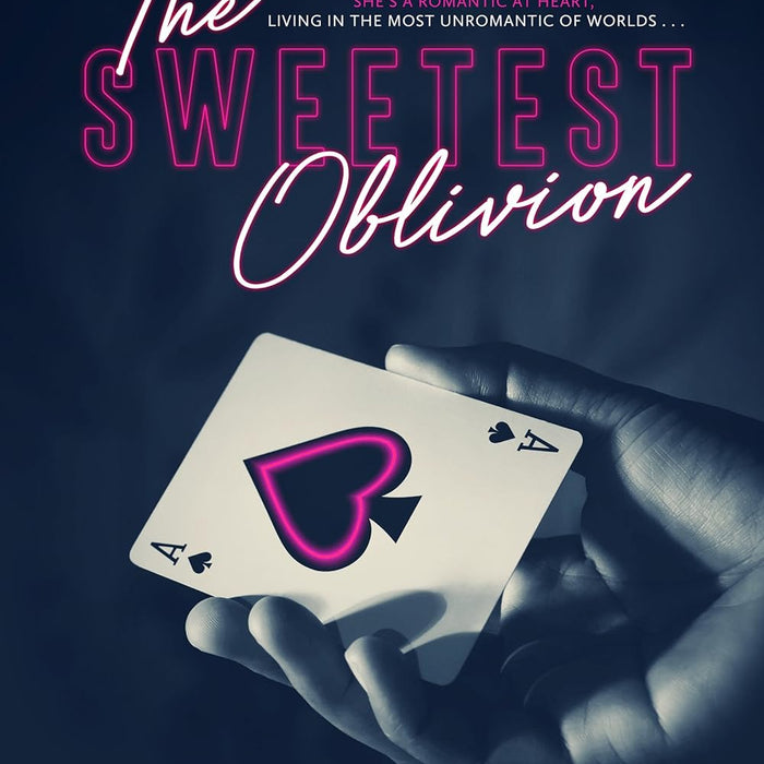 The Sweetest Oblivion