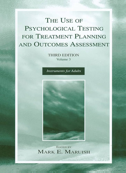 The Use of Psychological Testing for Treatment Planning And Outcomes Assessment Vol 2 Instruments For Adults 3rd Edition