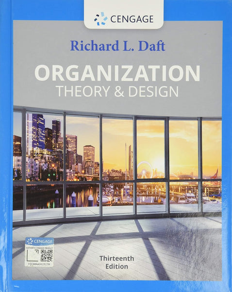 Organization Theory & Design 13th Edition by Richard L. Daft