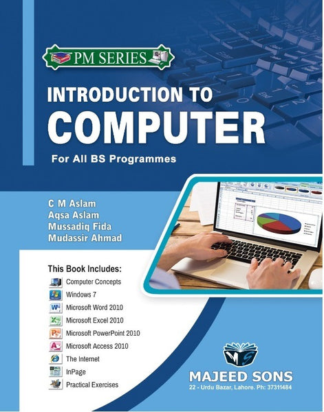 Introduction To Computer ( Basic ICT Skills ) 2nd Edition by C M Aslam