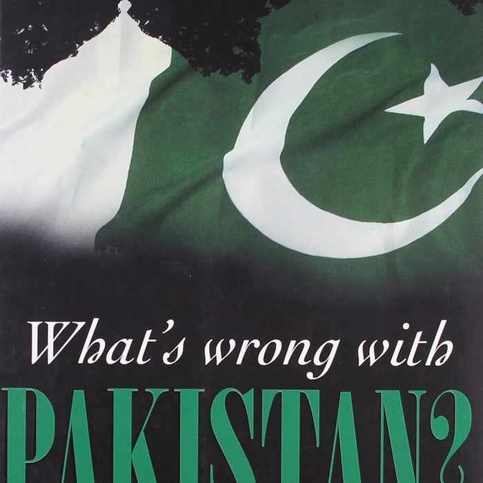 What's Wrong With Pakistan?