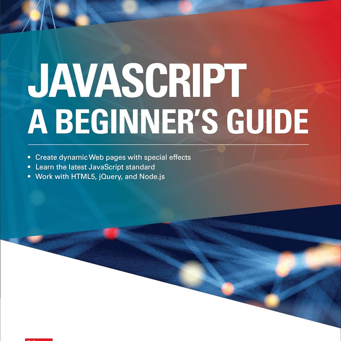 JavaScript: A Beginner's Guide