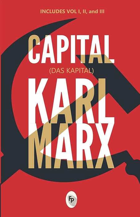 Capital ( DAS KAPITAL ) by Karl Marx (