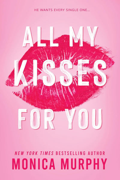  All My Kisses For You (Lancaster Prep Next Generation Book 1)