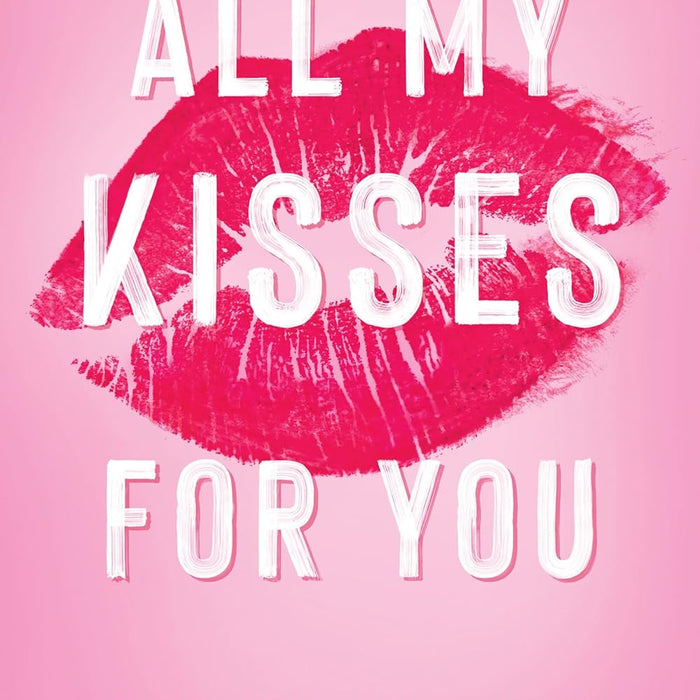  All My Kisses For You (Lancaster Prep Next Generation Book 1)