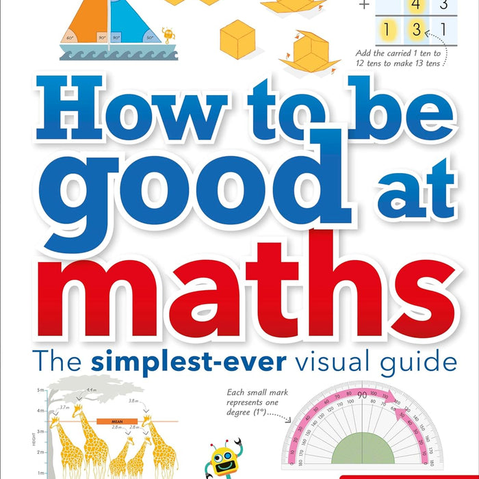 How To Be Good At Maths Carol Vorderman by CAROL VORDERMAN (Author)