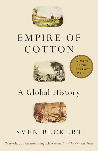 Empire Of Cotton A Global History