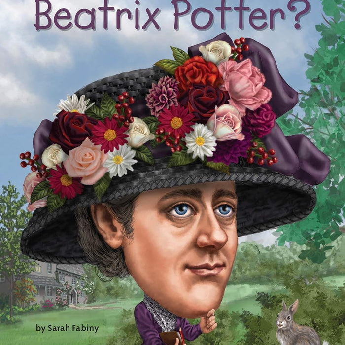 Who Was Beatrix Potter ? By Sarah Fabiny -Who HQ