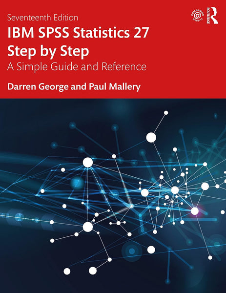  IBM SPSS Statistics 27 Step by Step: A Simple Guide and Reference