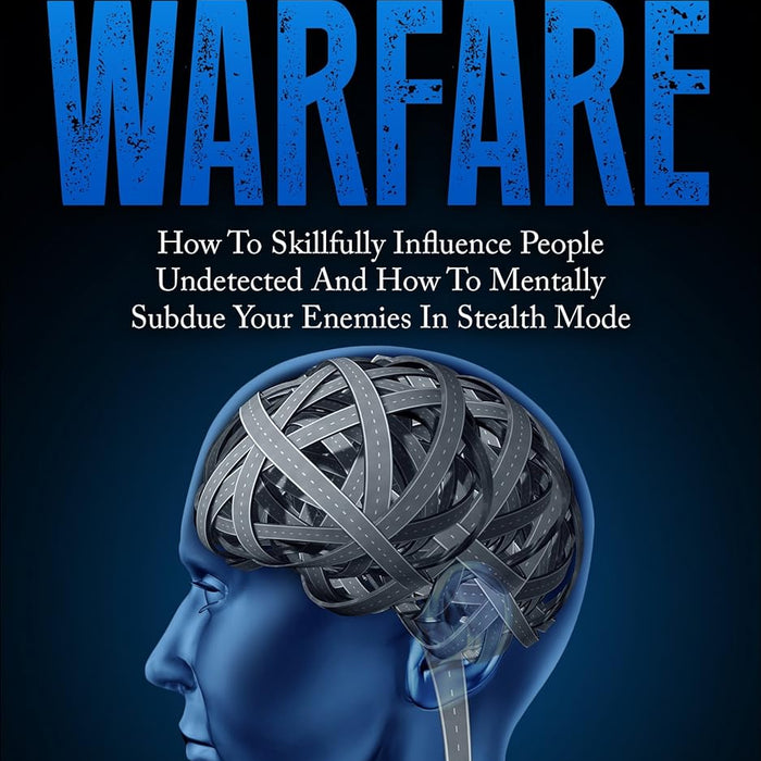 The Art Of Psychological Warfare