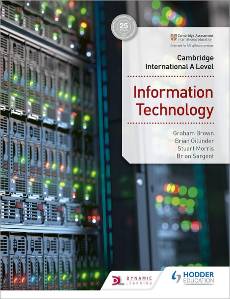 Cambridge International A Level Information Technology by Graham Brown 