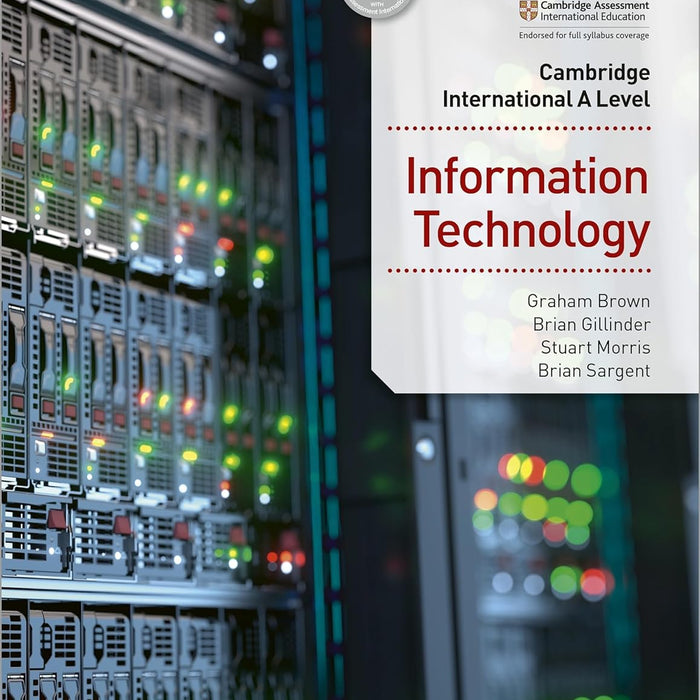 Cambridge International A Level Information Technology by Graham Brown 