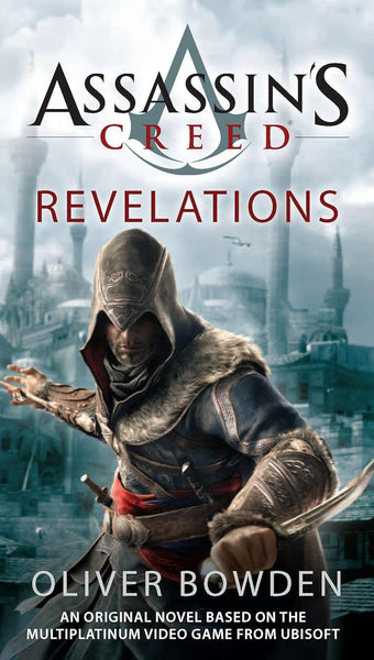 Assassin's Creed Revelations by Oliver Bowden 