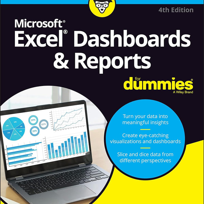 Excel Dashboards & Reports For Dummies (For Dummies) 4th Edition by Michael Alexander 