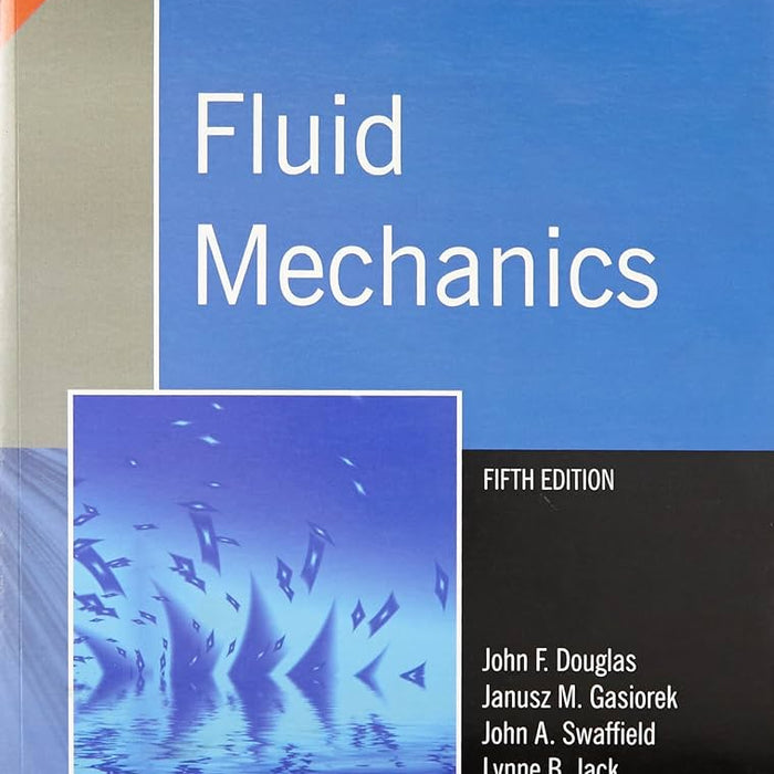 Fluid Mechanics 5th Edition  by Douglas John F