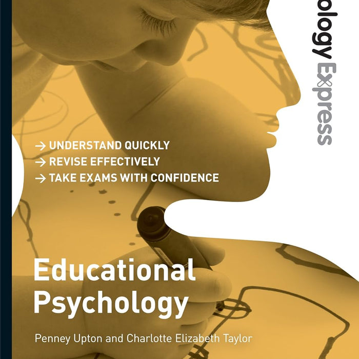 Psychology Express: Educational Psychology by Penney Upton 