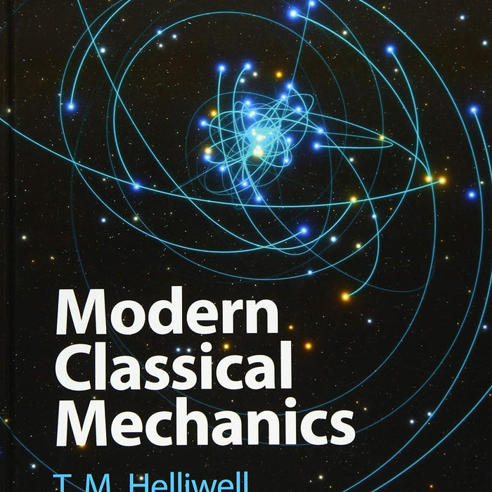 Modern Classical Mechanics 