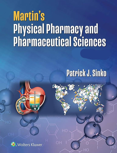 Martins Physical Pharmacy And Pharmaceutical Sciences By Patrick J Sinko