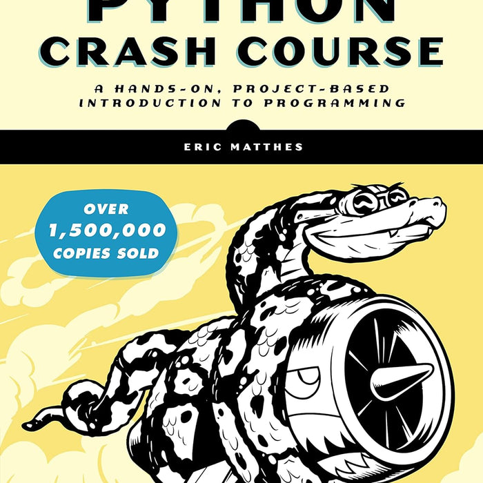  Python Crash Course, 3rd Edition: A Hands-On, Project-Based Introduction to Programming