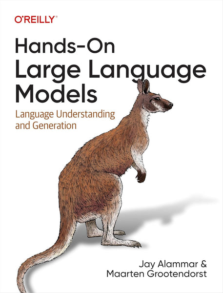 ORRILLY Hands-On Large Language Models by Jay Alammar