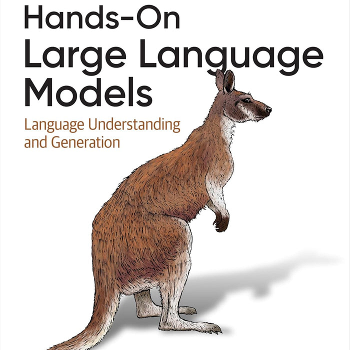 ORRILLY Hands-On Large Language Models by Jay Alammar