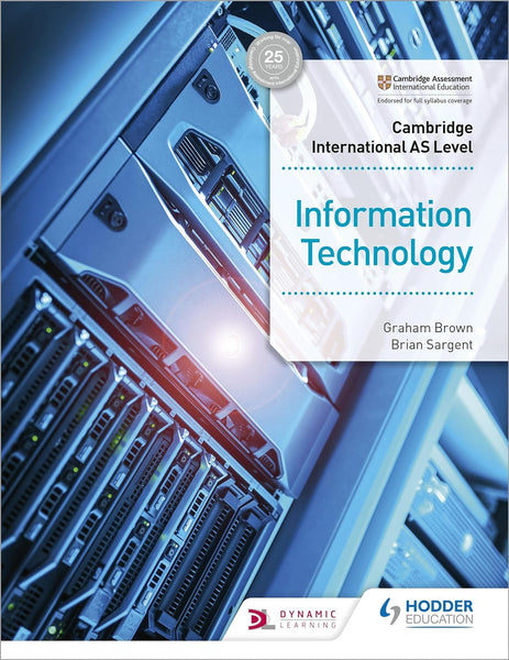 Cambridge International AS Level Information Technology by Graham Sargent (Author)