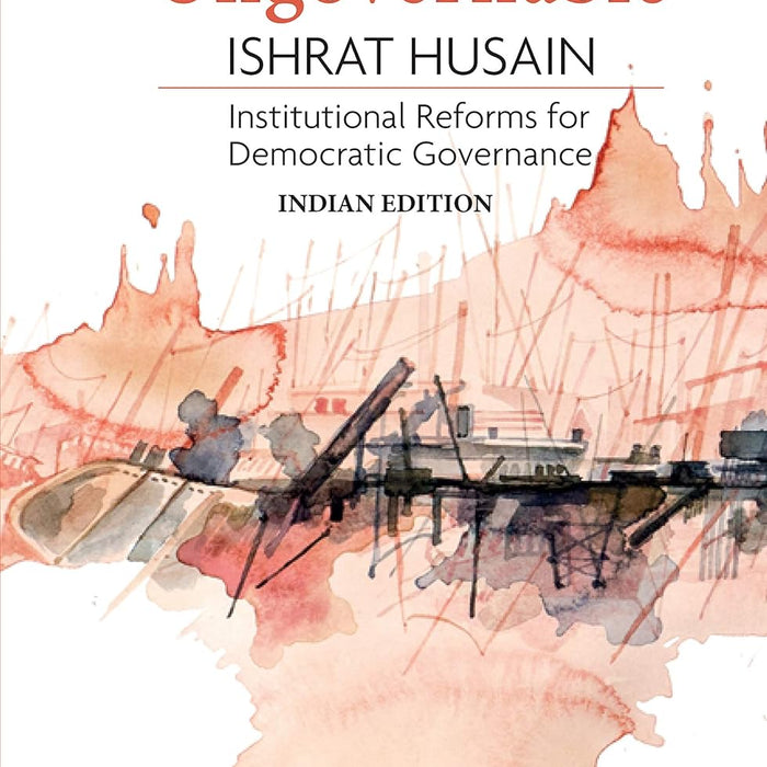 Governing The Ungovernable By Ishrat Hussain