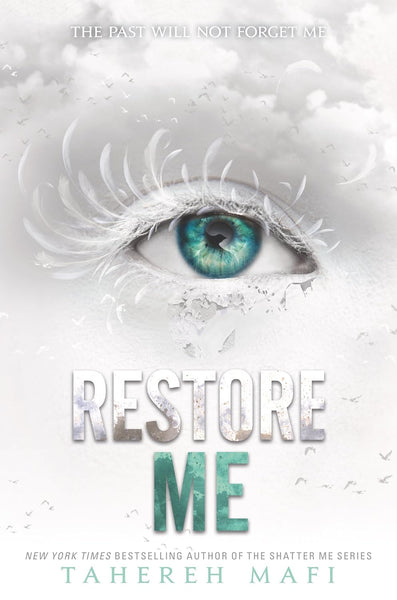 Restore Me by Tahereh Mafi (Author)