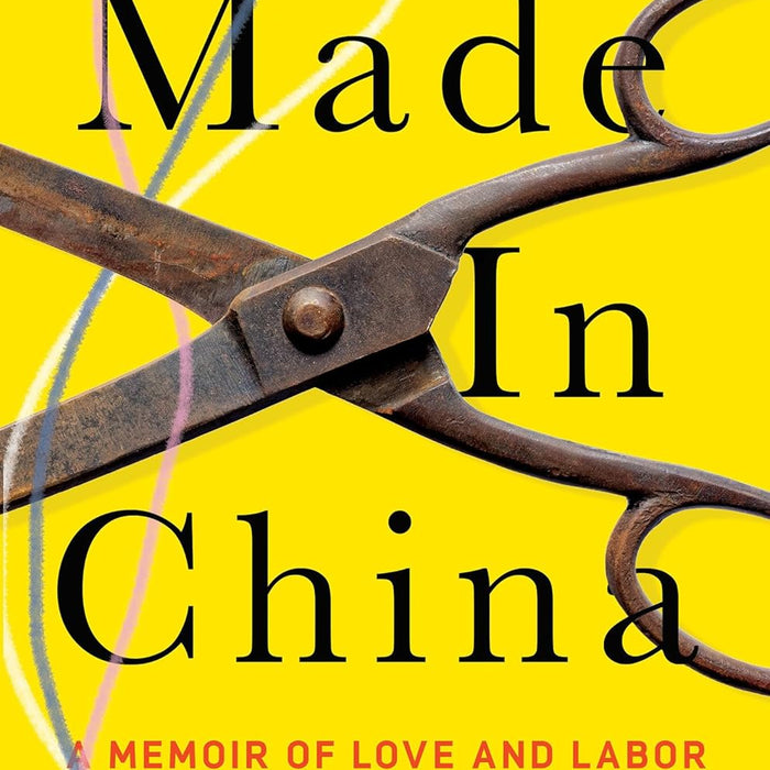 Made in China: A Memoir of Love and Labor by Anna Qu (Author)