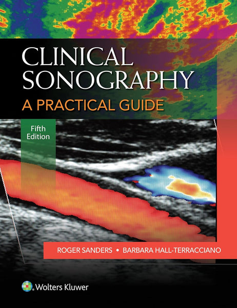 Sanders Clinical Sonography: A Practical Guide 5th Edition