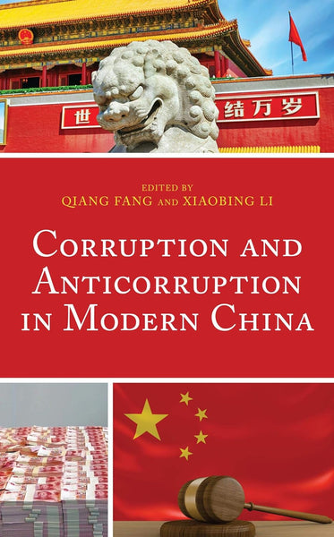 Corruption And Anticorruption In Modern China By Qiang Tang & Xiaobing li