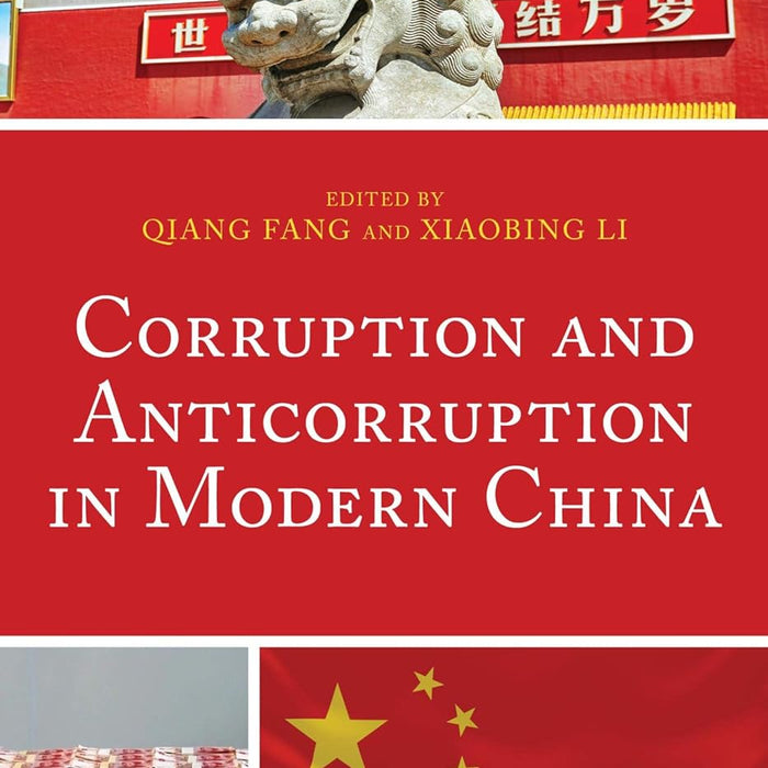 Corruption And Anticorruption In Modern China By Qiang Tang & Xiaobing li