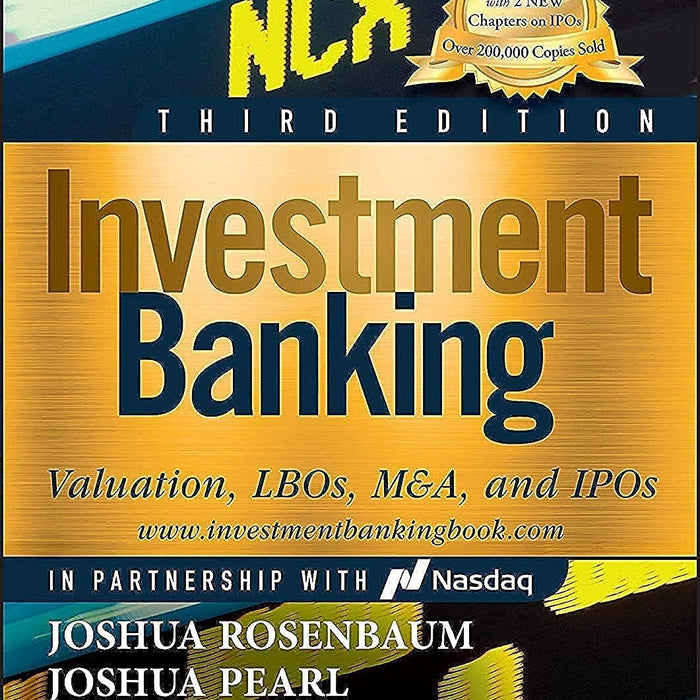  Investment Banking: Valuation, LBOs, M&A, and IPOs (Includes Valuation Models + Online Course) 3rd Edition (Wiley Finance)