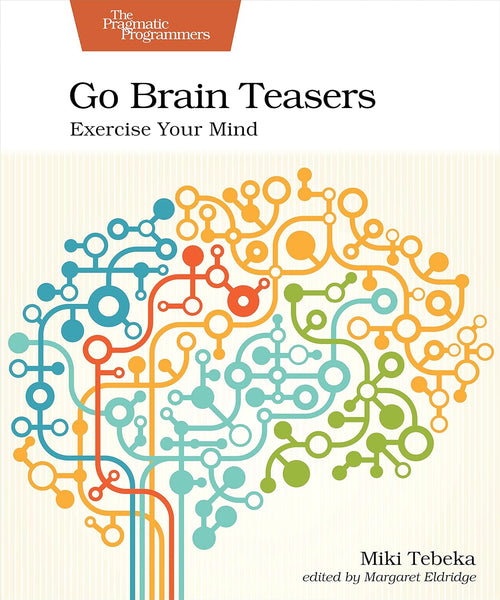 Go Brain Teasers Exercise Your By Mind Miki Tebeka