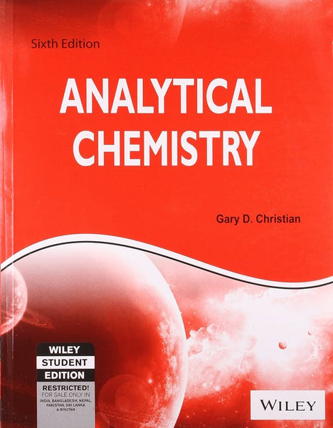 Analytical Chemistry 6th Edition By Gary D Christian