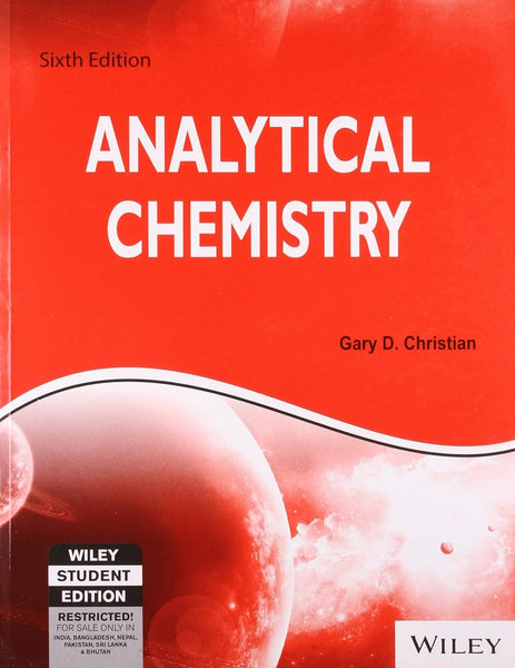 Analytical Chemistry 6th Edition By Gary D Christian