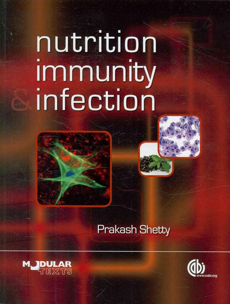 Nutrition, Immunity and Infection (Modular Texts) by Prakash Shetty 