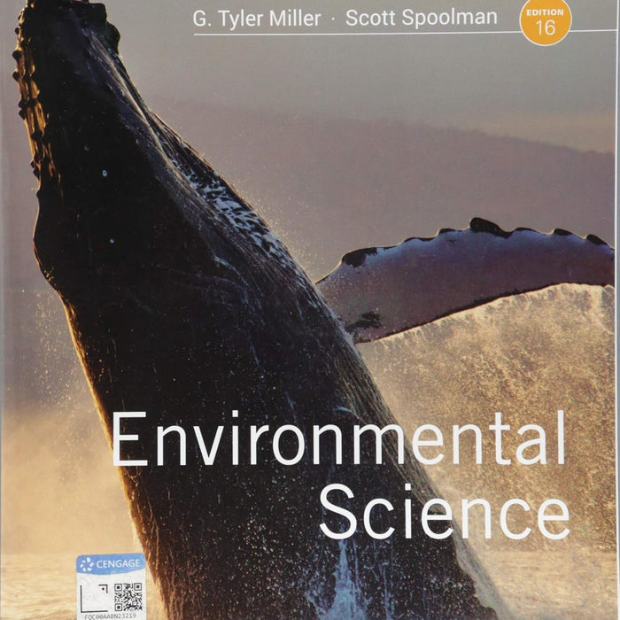 Environmental Science 16th Edition by G. Miller, Scott Spoolman