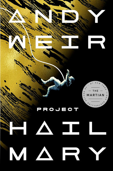 Project Hail Mary: A Novel by Andy Weir (Author)