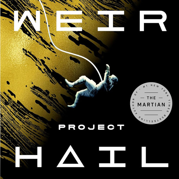 Project Hail Mary: A Novel by Andy Weir (Author)