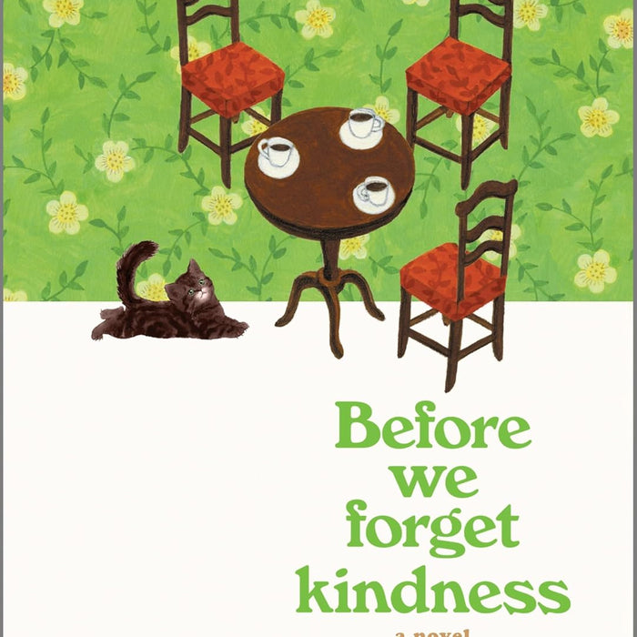 Before We Forget Kindness by Toshikazu Kawaguchi