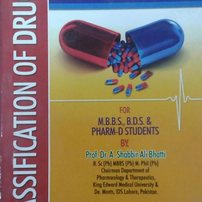 Synopsis (Classification of Drugs) By Prof Dr A Shabbir Ali Bhatti -Multi Color