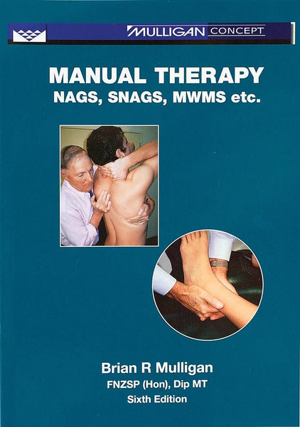  Manual Therapy: Nags, Snags, MWMs, etc - 6th Edition (853-6)