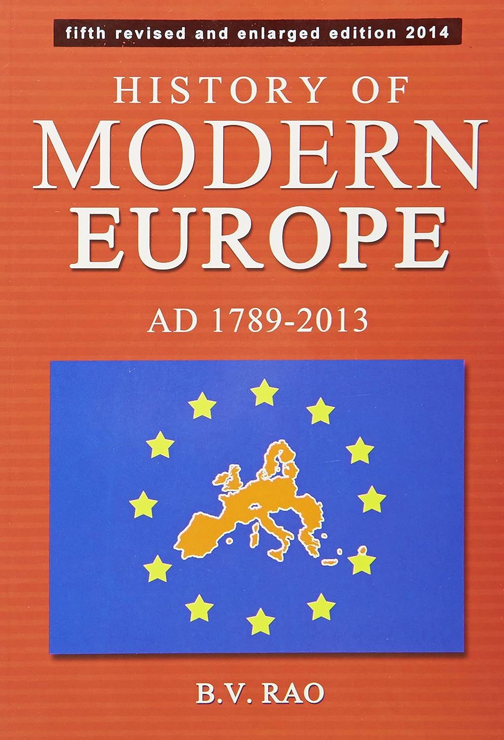 Bv Rao History Of Modern Europe (1789-2013) by B V Rao (Author) – BooksNbooks
