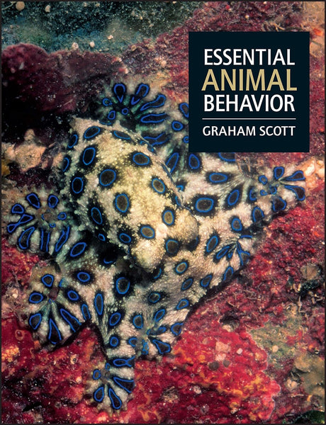 Essential Animal Behavior By Graham Scott