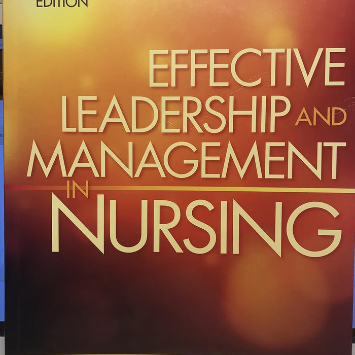 Effective Leadership and Management in Nursing 8th Edition by Eleanor Sullivan 