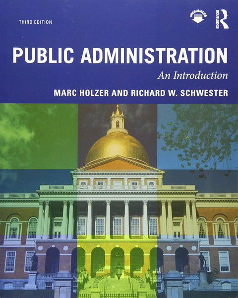 Public Administration: An Introduction 3rd Edition by Marc Holzer