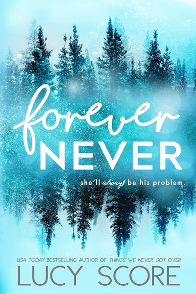 Forever Never by Lucy Score