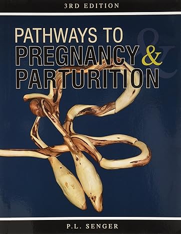 Pathways to Pregnancy and Parturition 3rd Edition by P. L. Senger (Author)